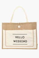 "Hello Weekend" Burlap Tote Bag